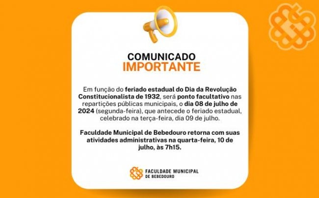 Feriado e ponto facultativo dias 8 e 9 de julho: Dia da Revolução Constitucionalista