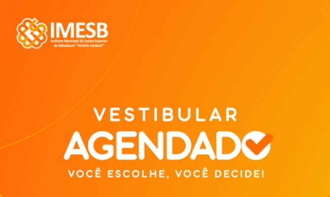 Vestibular Agendado IMESB 2023: Corra, ainda dá tempo para se inscrever!